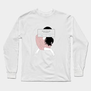 Would you like to forget? Long Sleeve T-Shirt